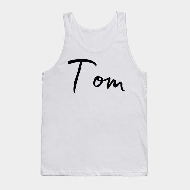 Tom Name Calligraphy Tank Top by Word Minimalism